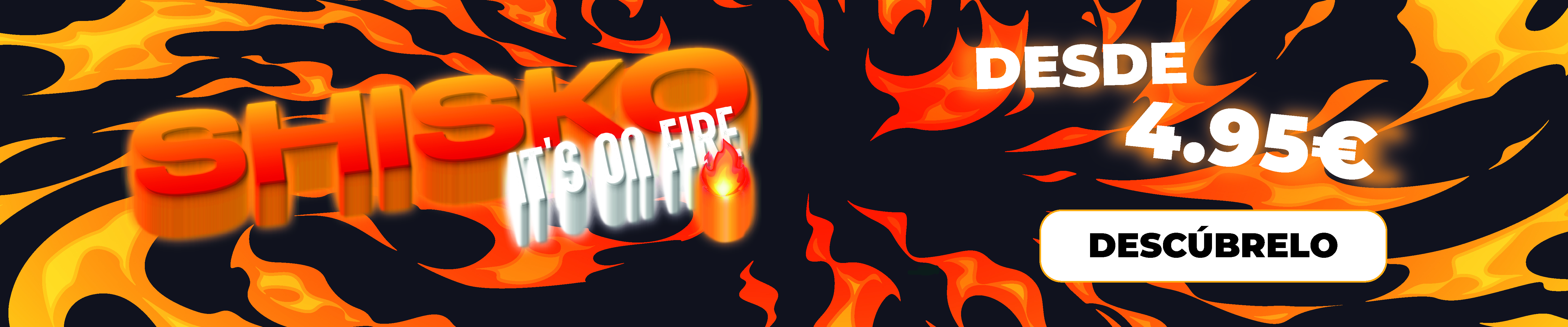 Shisko it's on Fire - ¡Aprovecha la Oferta!